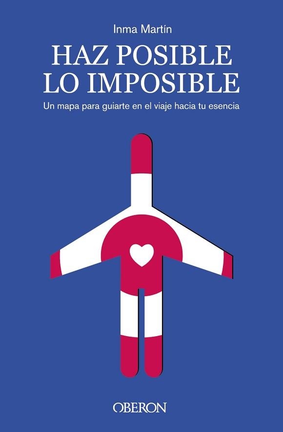 HAZ POSIBLE LO IMPOSIBLE | 9788441550513 | MARTÍN, INMA | Llibreria Aqualata | Comprar libros en catalán y castellano online | Comprar libros Igualada