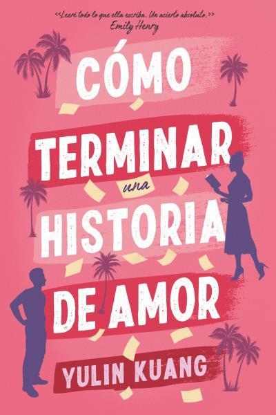 CÓMO TERMINAR UNA HISTORIA DE AMOR | 9788419131799 | KUANG, YULIN | Llibreria Aqualata | Comprar llibres en català i castellà online | Comprar llibres Igualada