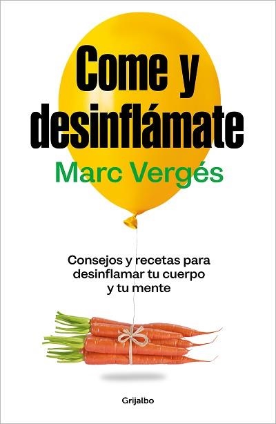 COME Y DESINFLÁMATE | 9788425367663 | VERGÉS, MARC | Llibreria Aqualata | Comprar llibres en català i castellà online | Comprar llibres Igualada