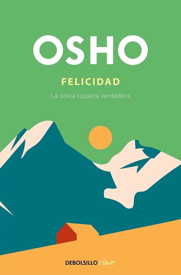 FELICIDAD | 9788466372473 | OSHO | Llibreria Aqualata | Comprar llibres en català i castellà online | Comprar llibres Igualada