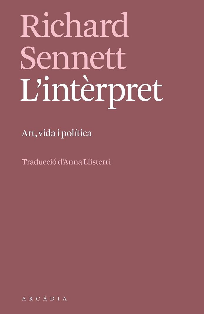 INTÈRPRET, L' | 9788412745757 | SENNETT, RICHARD | Llibreria Aqualata | Comprar llibres en català i castellà online | Comprar llibres Igualada