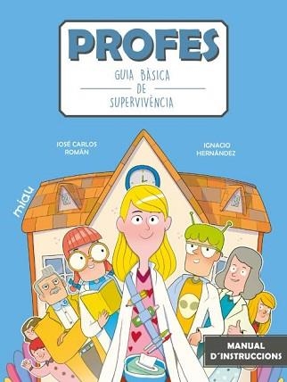 PROFES: GUIA BÀSICA DE SUPERVIVÈNCIA | 9788418753633 | ROMÁN, JOSÉ CARLOS | Llibreria Aqualata | Comprar llibres en català i castellà online | Comprar llibres Igualada