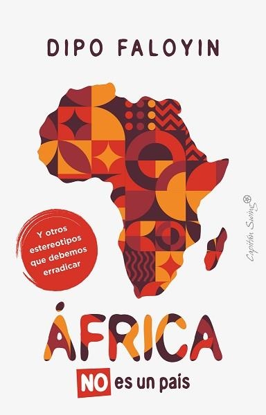 ÁFRICA NO ES UN PAÍS | 9788412878707 | FALOYIN, DIPO | Llibreria Aqualata | Comprar llibres en català i castellà online | Comprar llibres Igualada