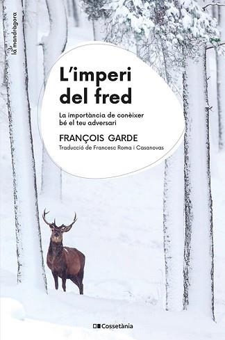 IMPERI DEL FRED, L' | 9788413563930 | GARDE, FRANÇOIS | Llibreria Aqualata | Comprar llibres en català i castellà online | Comprar llibres Igualada