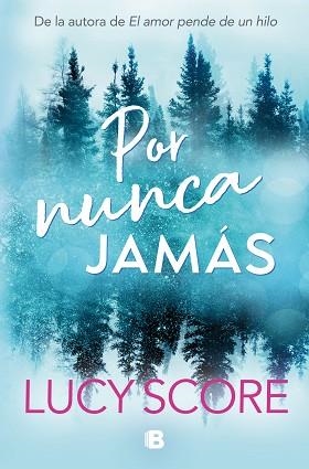 POR NUNCA JAMÁS | 9788466676625 | SCORE, LUCY | Llibreria Aqualata | Comprar llibres en català i castellà online | Comprar llibres Igualada