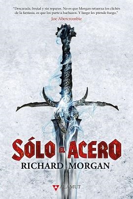 SÓLO EL ACERO | 9788498891324 | MORGAN, RICHARD | Llibreria Aqualata | Comprar libros en catalán y castellano online | Comprar libros Igualada