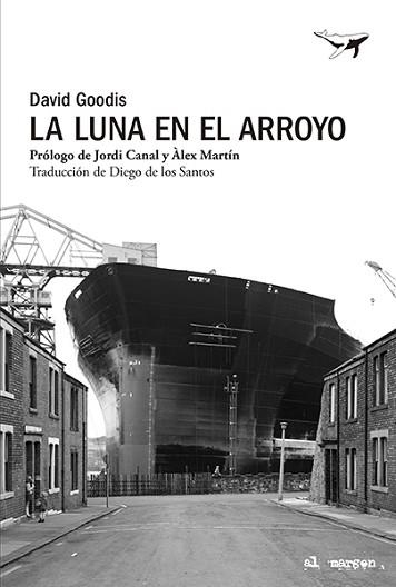 LUNA EN EL ARROYO, LA | 9788412619492 | GOODIS, DAVID | Llibreria Aqualata | Comprar llibres en català i castellà online | Comprar llibres Igualada