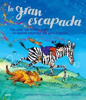 GRAN ESCAPADA, LA | 9788410048966 | RUNDELL, KATHERINE / OGILVIE, SARA | Llibreria Aqualata | Comprar llibres en català i castellà online | Comprar llibres Igualada