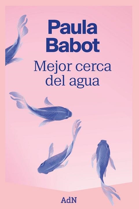 MEJOR CERCA DEL AGUA | 9788410138520 | BABOT, PAULA | Llibreria Aqualata | Comprar llibres en català i castellà online | Comprar llibres Igualada