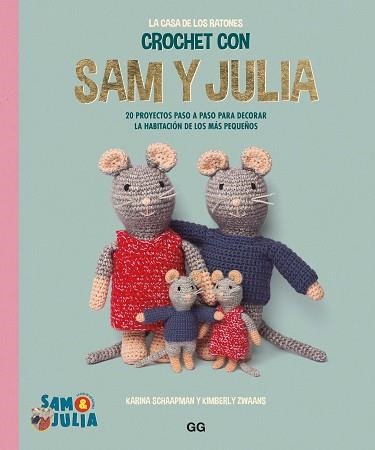 CROCHET CON SAM Y JULIA | 9788425235702 | SCHAAPMAN, KARINA/DE LA TORRE, IRENE | Llibreria Aqualata | Comprar llibres en català i castellà online | Comprar llibres Igualada