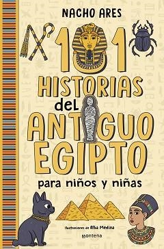 101 HISTORIAS DEL ANTIGUO EGIPTO PARA NIÑOS Y NIÑAS | 9788419975201 | ARES, NACHO | Llibreria Aqualata | Comprar llibres en català i castellà online | Comprar llibres Igualada