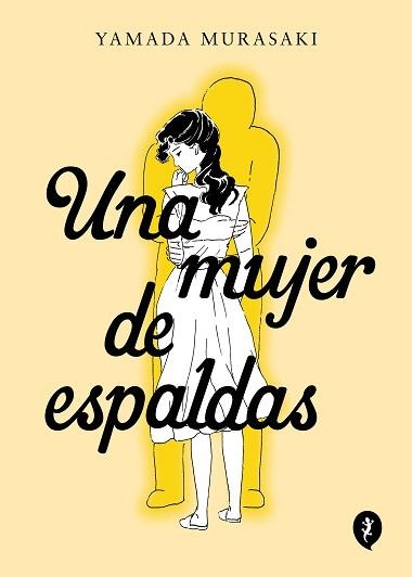 UNA MUJER DE ESPALDAS | 9788419409409 | MURASAKI, YAMADA | Llibreria Aqualata | Comprar llibres en català i castellà online | Comprar llibres Igualada