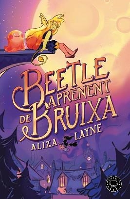 BEETLE, APRENENT DE BRUIXA | 9788410025813 | LAYNE, ALIZA | Llibreria Aqualata | Comprar llibres en català i castellà online | Comprar llibres Igualada