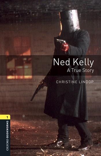 NED KELLY. A TRUE STORY. OXFORD BOOKWORMS 1. | 9780194637428 | LINDOP, CHRISTINE | Llibreria Aqualata | Comprar llibres en català i castellà online | Comprar llibres Igualada