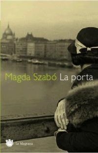 PORTA, LA (LES ALES ESTESES 178) | 9788478711796 | SZABO, MAGDA | Llibreria Aqualata | Comprar llibres en català i castellà online | Comprar llibres Igualada