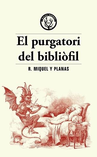 PURGATORI DEL BIBLIÒFIL, EL | 9788412782486 | MIQUEL PLANAS, RAMON | Llibreria Aqualata | Comprar llibres en català i castellà online | Comprar llibres Igualada