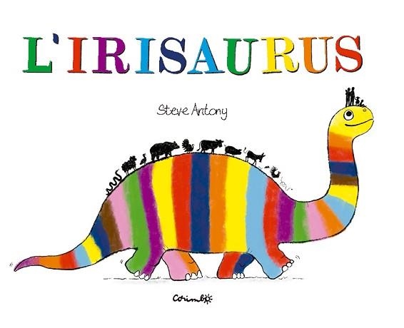 IRISAURUS, L' | 9788484706762 | ANTONY, ESTEVE | Llibreria Aqualata | Comprar llibres en català i castellà online | Comprar llibres Igualada