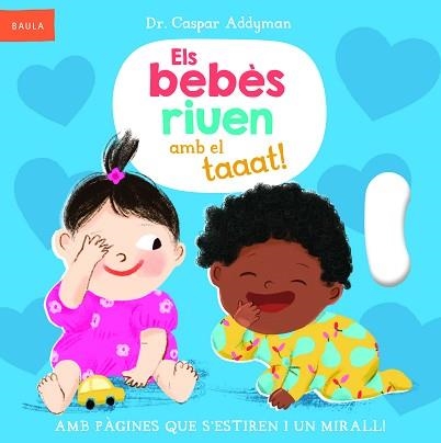 BEBÈS RIUEN AMB EL TAAAT!, ELS | 9788447953318 | ADDYMAN, DR. CASPAR | Llibreria Aqualata | Comprar llibres en català i castellà online | Comprar llibres Igualada