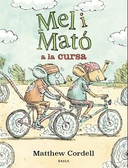 MEL I MATÓ A LA CURSA | 9788447953332 | CORDELL, MATTHEW | Llibreria Aqualata | Comprar llibres en català i castellà online | Comprar llibres Igualada