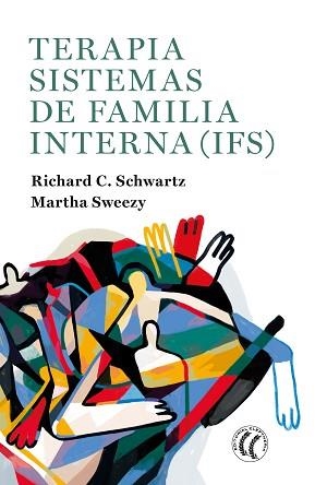 TERAPIA SISTEMAS DE FAMILIA INTERNA (IFS) | 9788412267457 | SCHWARTZ, RICHARD C. / SWEEZY, MARTHA | Llibreria Aqualata | Comprar llibres en català i castellà online | Comprar llibres Igualada