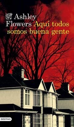 AQUÍ TODOS SOMOS BUENA GENTE | 9788423366118 | FLOWERS, ASHLEY | Llibreria Aqualata | Comprar llibres en català i castellà online | Comprar llibres Igualada