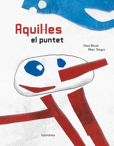 AQUIL·LES EL PUNTET | 9788418558085 | RISARI, GUIA | Llibreria Aqualata | Comprar llibres en català i castellà online | Comprar llibres Igualada