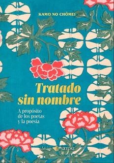 TRATADO SIN NOMBRE. A PROPÓSITO DE LOS POETAS Y LA POESÍA | 9788419035790 | CHOMEI, KAMO NO | Llibreria Aqualata | Comprar llibres en català i castellà online | Comprar llibres Igualada