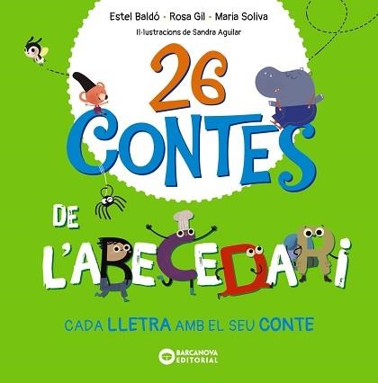 26 CONTES DE L'ABECEDARI | 9788448963576 | BALDÓ, ESTEL/GIL, ROSA / SOLIVA, MARIA | Llibreria Aqualata | Comprar llibres en català i castellà online | Comprar llibres Igualada