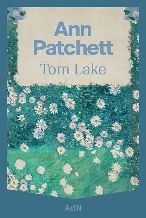 TOM LAKE | 9788410138568 | PATCHETT, ANN | Llibreria Aqualata | Comprar llibres en català i castellà online | Comprar llibres Igualada