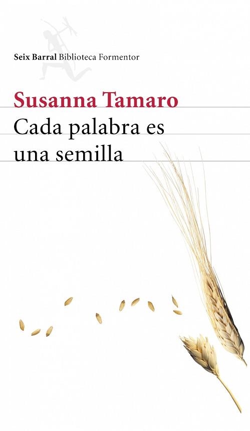 CADA PALABRA ES UNA SEMILLA (BIBL. FORMENTOR) | 9788432227882 | TAMARO, SUSANNA | Llibreria Aqualata | Comprar llibres en català i castellà online | Comprar llibres Igualada