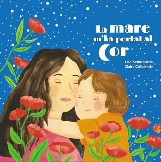 MARE M'HA PORTAT AL COR, LA | 9788419893321 | KEDADOUCHE, ELSA | Llibreria Aqualata | Comprar llibres en català i castellà online | Comprar llibres Igualada