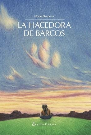 HACEDORA DE BARCOS, LA | 9788412748192 | GRANERO, NONO | Llibreria Aqualata | Comprar llibres en català i castellà online | Comprar llibres Igualada