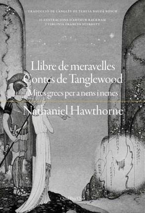 LLIBRE DE MERAVELLES CONTES DE TANGLEWOOD | 9788417410438 | HAWTHORNE, NATHANIEL | Llibreria Aqualata | Comprar libros en catalán y castellano online | Comprar libros Igualada