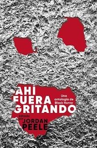 AHÍ FUERA GRITANDO | 9788445018347 | PEELE, JORDAN | Llibreria Aqualata | Comprar llibres en català i castellà online | Comprar llibres Igualada