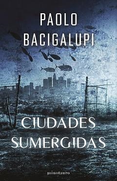 SHIP BREAKER 2 CIUDADES SUMERGIDAS | 9788445018378 | BACIGALUPI, PAOLO | Llibreria Aqualata | Comprar llibres en català i castellà online | Comprar llibres Igualada