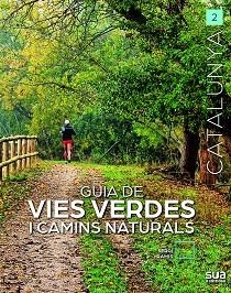 GUIA DE VIES VERDES I CAMINS NATURALS | 9788482169118 | Llibreria Aqualata | Comprar libros en catalán y castellano online | Comprar libros Igualada