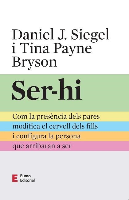 SER-HI | 9788497668491 | PAYNE BRYSON, TINA / SIEGEL, DANIEL J. | Llibreria Aqualata | Comprar libros en catalán y castellano online | Comprar libros Igualada