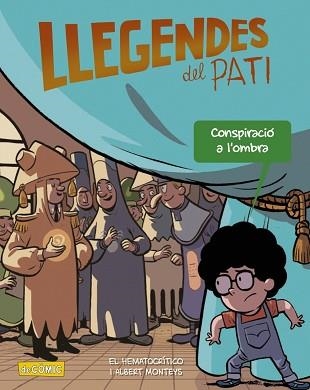 LLEGENDES DEL PATI. CONSPIRACIÓ A L'OMBRA | 9788448955885 | HEMATOCRÍTICO, EL | Llibreria Aqualata | Comprar llibres en català i castellà online | Comprar llibres Igualada