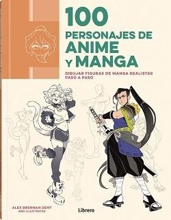 100 PERSONAJES DE ANIME Y MANGA | 9788411540773 | BRENNAN-DENT, ALEX | Llibreria Aqualata | Comprar llibres en català i castellà online | Comprar llibres Igualada