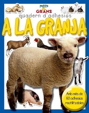 A LA GRANJA, QUADERN ADHESIUS (PETITS & GRANS) | 9788478649266 | Llibreria Aqualata | Comprar llibres en català i castellà online | Comprar llibres Igualada