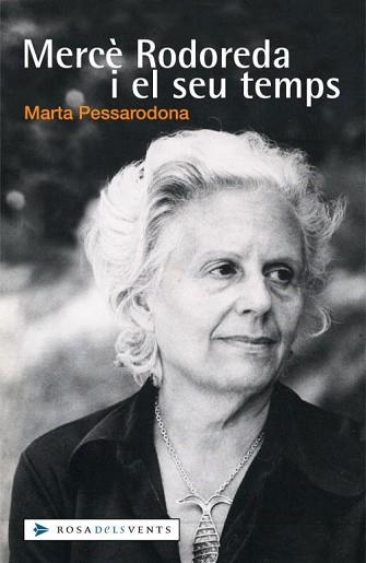 MERCE RODOREDA I EL SEU TEMPS (ROSA DELS VENTS) | 9788401386671 | PESSARRODONA, MARTA | Llibreria Aqualata | Comprar llibres en català i castellà online | Comprar llibres Igualada