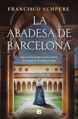 ABADESA DE BARCELONA, LA | 9788466680141 | SEMPERE, FRANCISCO | Llibreria Aqualata | Comprar libros en catalán y castellano online | Comprar libros Igualada