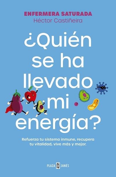 QUIÉN SE HA LLEVADO MI ENERGÍA? | 9788401033544 | ENFERMERA SATURADA | Llibreria Aqualata | Comprar libros en catalán y castellano online | Comprar libros Igualada