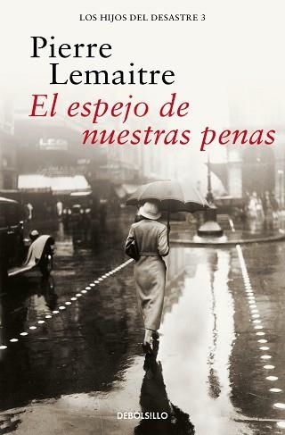 ESPEJO DE NUESTRAS PENAS, EL (LOS HIJOS DEL DESASTRE 3) | 9788466377850 | LEMAITRE, PIERRE | Llibreria Aqualata | Comprar llibres en català i castellà online | Comprar llibres Igualada