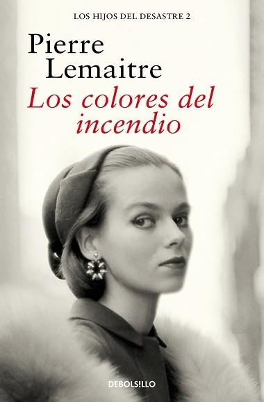 COLORES DEL INCENDIO, LOS (LOS HIJOS DEL DESASTRE 2) | 9788466377881 | LEMAITRE, PIERRE | Llibreria Aqualata | Comprar llibres en català i castellà online | Comprar llibres Igualada