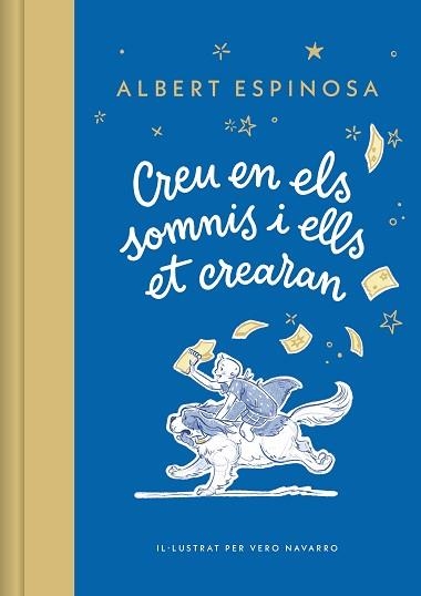 CREU EN ELS SOMNIS I ELLS ET CREARAN | 9788426431264 | ESPINOSA, ALBERT | Llibreria Aqualata | Comprar libros en catalán y castellano online | Comprar libros Igualada