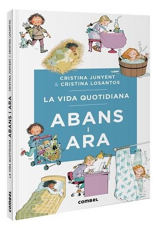 VIDA QUOTIDIANA ABANS I ARA, LA | 9788411581370 | JUNYENT RODRÍGUEZ, MARIA CRISTINA | Llibreria Aqualata | Comprar libros en catalán y castellano online | Comprar libros Igualada