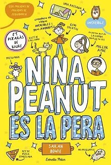 NINA PEANUT 1. NINA PEANUT ÉS LA PERA | 9788413899411 | BOWIE, SARAH | Llibreria Aqualata | Comprar llibres en català i castellà online | Comprar llibres Igualada