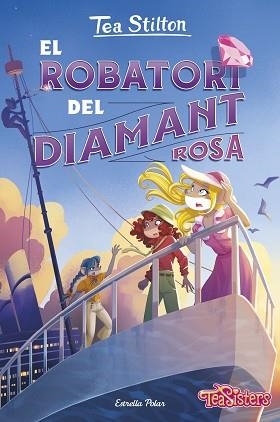 TEA STILTON 53. EL ROBATORI DEL DIAMANT ROSA | 9788413899428 | STILTON, TEA | Llibreria Aqualata | Comprar llibres en català i castellà online | Comprar llibres Igualada