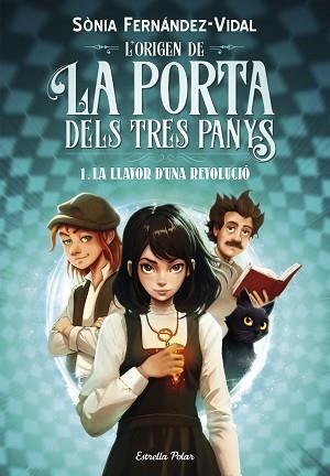 ORIGEN DE LA PORTA DELS TRES PANYS 1, L'. LA LLAVOR D'UNA REVOLUCIÓ | 9788413899466 | FERNÁNDEZ-VIDAL, SÓNIA | Llibreria Aqualata | Comprar llibres en català i castellà online | Comprar llibres Igualada